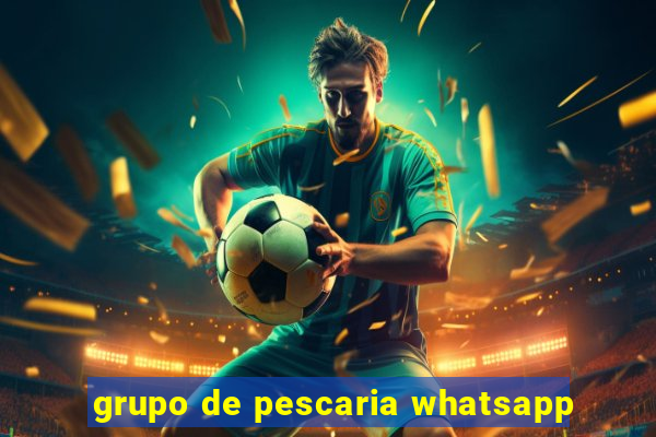 grupo de pescaria whatsapp